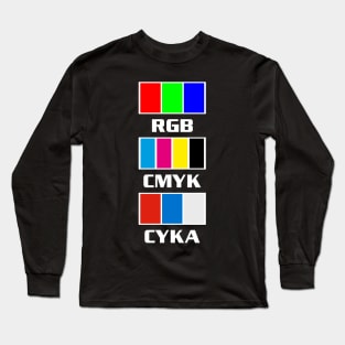 RGB CMYK CYKA BLYAT сука блять memes With Russian flag bloc gift mechs Long Sleeve T-Shirt